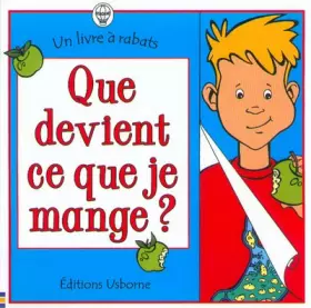 Couverture du produit · Que devient ce que je mange ?