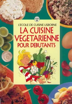 Couverture du produit · La cuisine végétarienne pour débutants