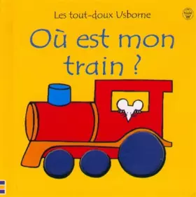 Couverture du produit · Où est mon train ?