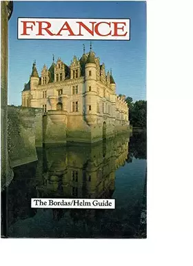 Couverture du produit · France (The Bordas/Helm Guide)
