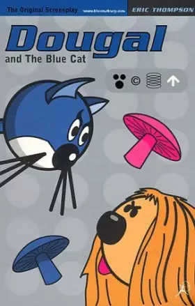 Couverture du produit · Dougal and the Blue Cat