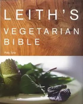 Couverture du produit · Leith's Vegetarian Bible