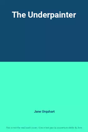 Couverture du produit · The Underpainter