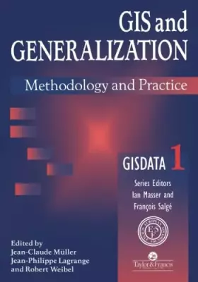 Couverture du produit · GIS And Generalization: Methodology And Practice (Gisdata)