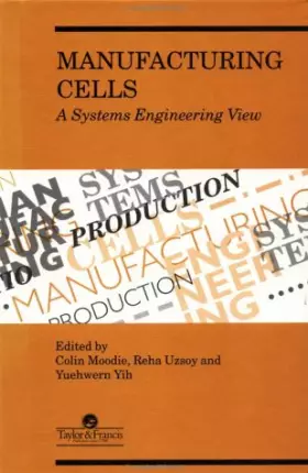 Couverture du produit · Manufacturing Cells: A Systems Engineering View