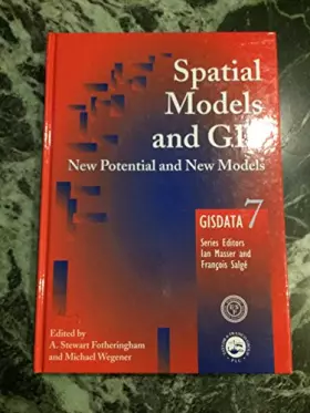 Couverture du produit · Spatial Models and GIS: New and Potential Models (Gisdata)