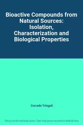 Couverture du produit · Bioactive Compounds from Natural Sources: Isolation, Characterization and Biological Properties