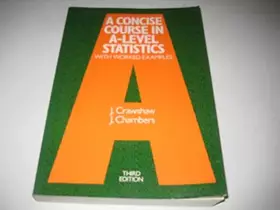 Couverture du produit · A Concise Course in Advanced Level Statistics