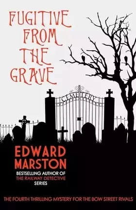 Couverture du produit · Fugitive from the Grave (Bow Street Rivals, 4)