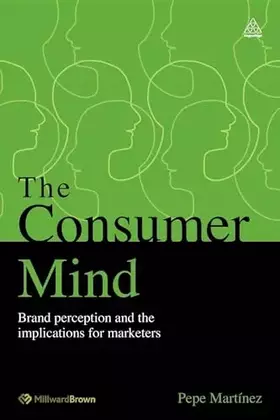 Couverture du produit · The Consumer Mind: Brand Perception and the Implications for Marketers