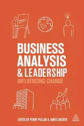 Couverture du produit · Business Analysis and Leadership: Influencing Change