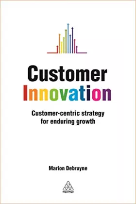 Couverture du produit · Customer Innovation: Customer-centric Strategy for Enduring Growth