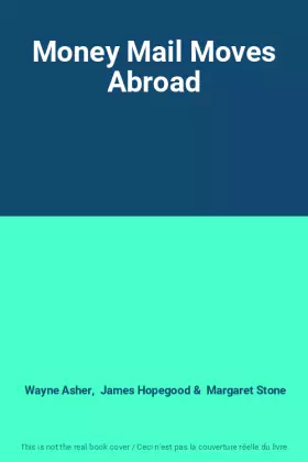 Couverture du produit · Money Mail Moves Abroad