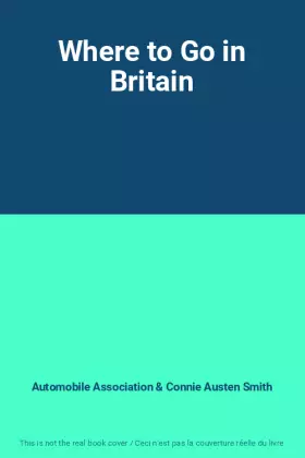 Couverture du produit · Where to Go in Britain