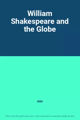Couverture du produit · William Shakespeare and the Globe