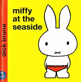 Couverture du produit · Miffy at the Seaside (Miffy's Library)