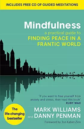 Couverture du produit · Mindfulness: A Practical Guide to Finding Peace in a Frantic World [With CD (Audio)]