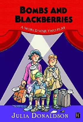Couverture du produit · Bombs and Blackberries: A World War Two Play
