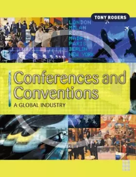 Couverture du produit · Conferences and Conventions: A Global Industry