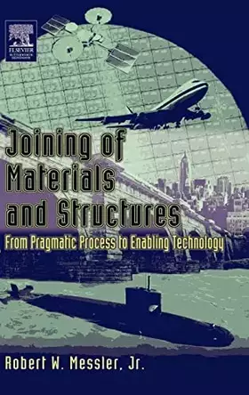 Couverture du produit · Joining of Materials and Structures: From Pragmatic Process to Enabling Technology