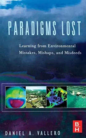 Couverture du produit · Paradigms Lost: Learning from Environmental Mistakes, Mishaps and Misdeeds