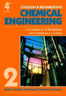 Couverture du produit · Chemical Engineering Volume 2, Fourth Edition: Particle Technology & Separation Processes