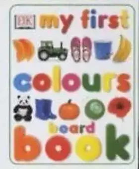 Couverture du produit · My First Colours Board Book (French Edition)
