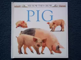 Couverture du produit · Pig (See How They Grow)