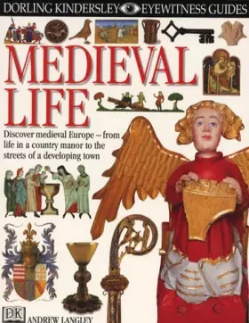 Couverture du produit · Mediaeval Life (Eyewitness Guides)