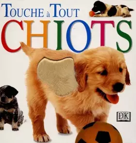 Couverture du produit · Les chiots : touche à tout