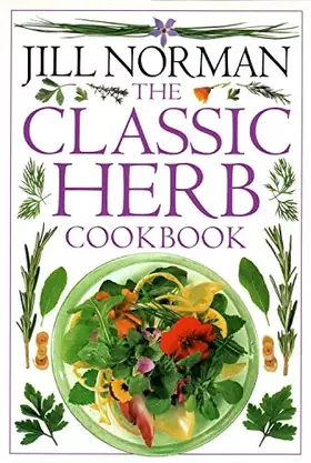Couverture du produit · The Classic Herb Cookbook (Classic Cookbook)