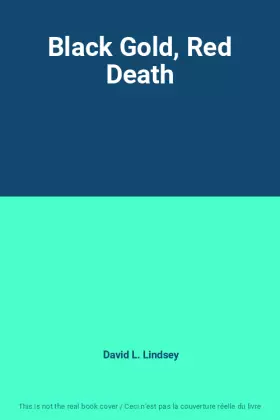 Couverture du produit · Black Gold, Red Death