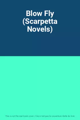 Couverture du produit · Blow Fly (Scarpetta Novels)