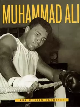 Couverture du produit · Muhammad Ali: A Photographic Archive
