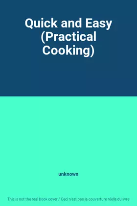 Couverture du produit · Quick and Easy (Practical Cooking)
