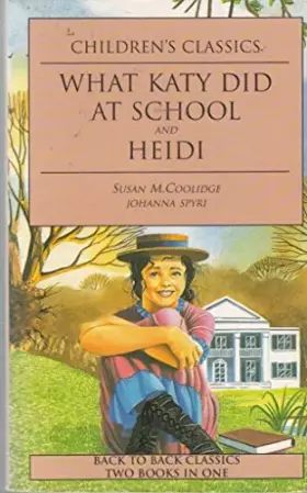 Couverture du produit · Heidi: What Katy Did at School