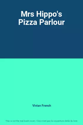 Couverture du produit · Mrs Hippo's Pizza Parlour