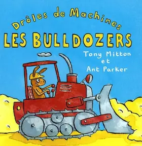 Couverture du produit · Les bulldozers