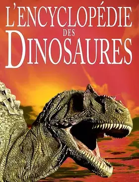 Couverture du produit · L'Encyclopédie des dinosaures