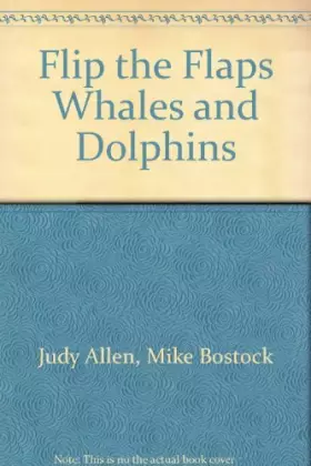 Couverture du produit · Flip the Flaps Whales and Dolphins