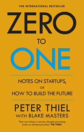 Couverture du produit · Zero to One: Notes on Start Ups, or How to Build the Future