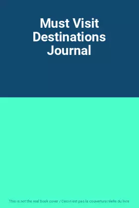 Couverture du produit · Must Visit Destinations Journal