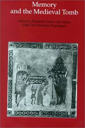Couverture du produit · Memory and the Medieval Tomb