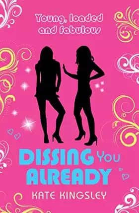 Couverture du produit · Dissing You Already: Young, Loaded and Fabulous