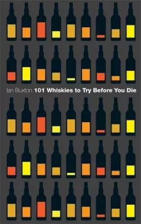 Couverture du produit · 101 Whiskies to Try Before You Die (Revised & Updated)