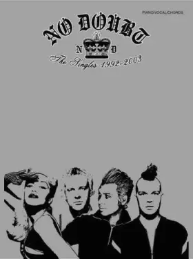 Couverture du produit · No Doubt -- The Singles 1992-2003: Piano/Vocal/Chords