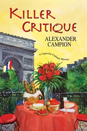 Couverture du produit · Killer Critique (Capucine Culinary Mysteries)