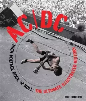 Couverture du produit · AC/DC: High Voltage Rock 'n' Roll: The Ultimate Illustrated History
