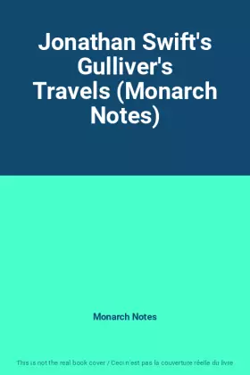 Couverture du produit · Jonathan Swift's Gulliver's Travels (Monarch Notes)