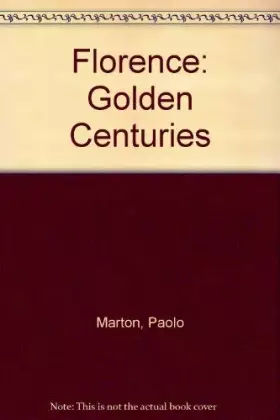 Couverture du produit · Florence: The Golden Centuries
